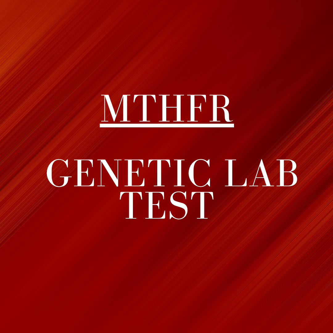 MTHFR Genetic Lab Test